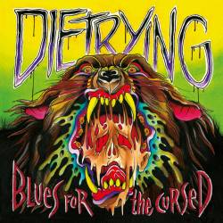 Die Trying : Blues for the Cursed